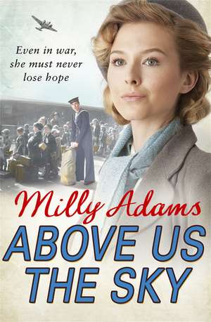 Above Us The Sky de Milly Adams