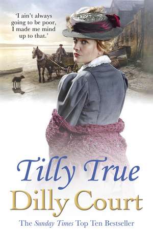 Tilly True de Dilly Court