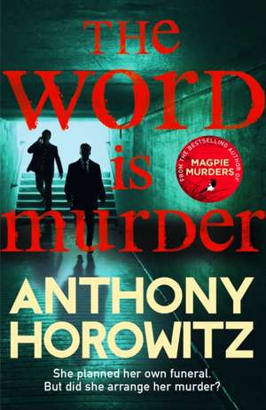 The Word Is Murder de Anthony Horowitz