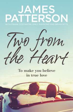 Patterson, J: Two from the Heart de James Patterson