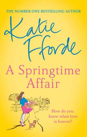 A Springtime Affair de Katie Fforde