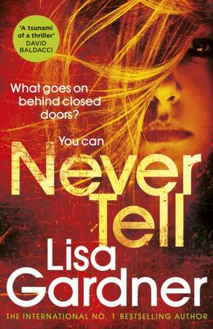 Never Tell de Lisa Gardner