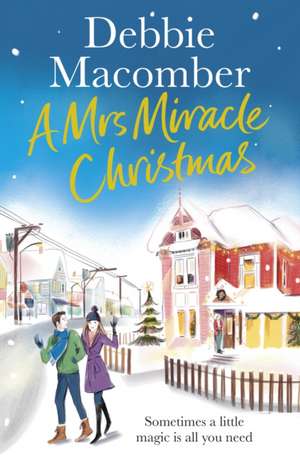 A Mrs Miracle Christmas de Debbie Macomber