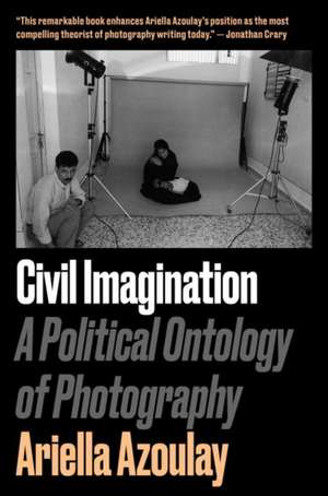 Civil Imagination de Ariella Azoulay