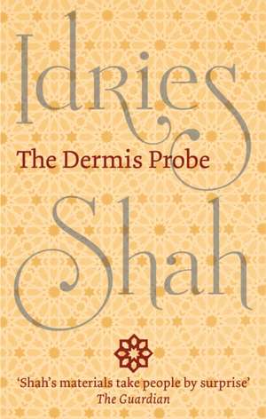 The Dermis Probe de Idries Shah