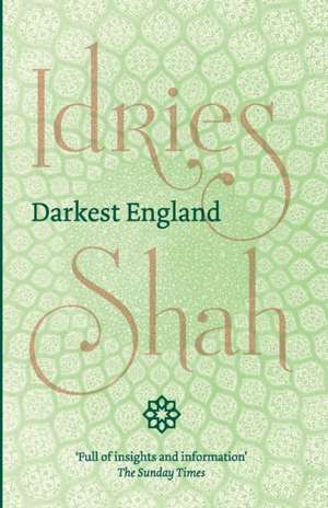 Darkest England de Idries Shah