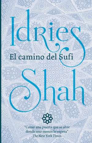 El camino del Sufi de Idries Shah