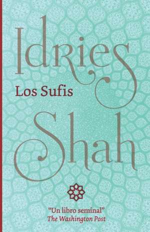 Los Sufis de Idries Shah