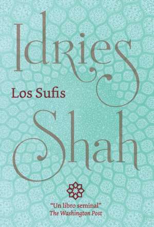 Los Sufis de Idries Shah