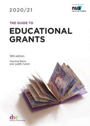 GUIDE TO EDUCATIONAL GRANTS 2021 de Mairead Bailie