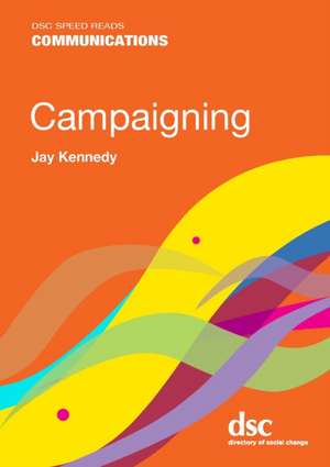 Campaigning de Jay Kennedy