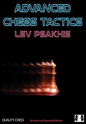 Advanced Chess Tactics de Lev Psakhis