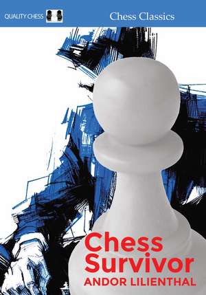 Chess Survivor de Andor Lilienthal