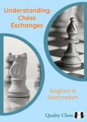 Understanding Chess Exchanges de Amir Bagheri