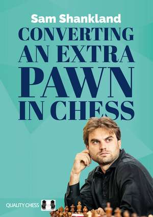 Converting an Extra Pawn de Sam Shankland
