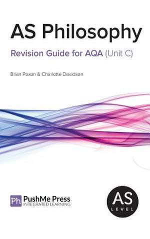 As Philosophy Revision Guide for Aqa (Unit C) de Brian Poxon