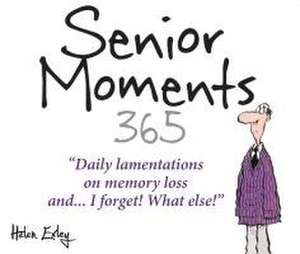 365 Senior Moments de Helen Exley