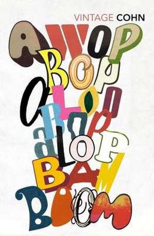 Cohn, N: Awopbopaloobop Alopbamboom