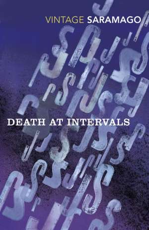 Death at Intervals de Jose Saramago