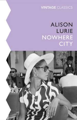 The Nowhere City de Alison Lurie