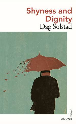 Shyness and Dignity de Dag Solstad