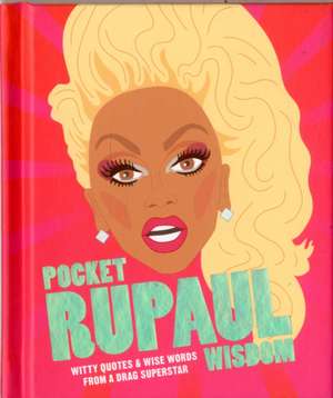 Pocket RuPaul Wisdom de Hardie Grant Books