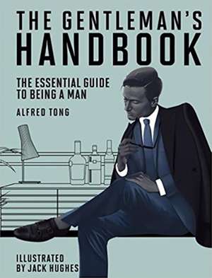 The Gentleman's Handbook de Alfred Tong