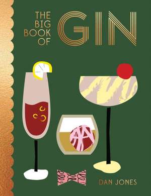 Big Book of Gin de Dan Jones