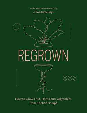 Regrown de Paul Anderton