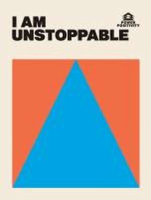 I AM UNSTOPPABLE de Hardie Grant Books