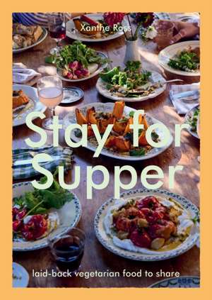 Stay for Supper de Xanthe Gladstone