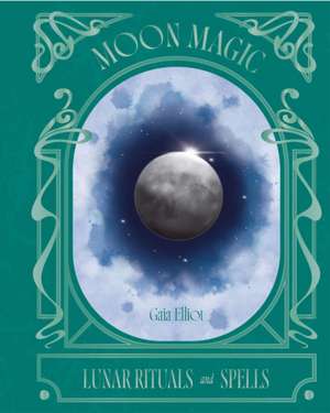 Moon Magic de Gaia Elliot