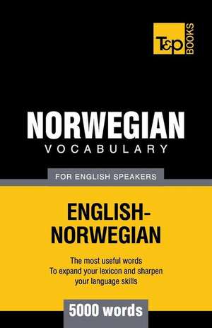 Norwegian Vocabulary for English Speakers - 5000 Words de Andrey Taranov