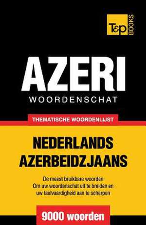 Thematische Woordenschat Nederlands-Azerbeidzjaans - 9000 Woorden: Proceedings of the 43rd Annual Conference on Computer Applications and Quantitative Methods in Archaeology de Andrey Taranov