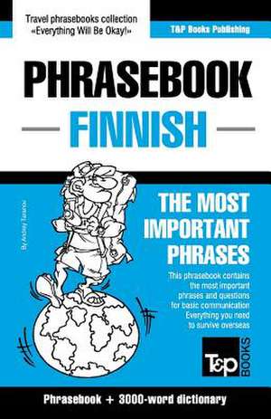 English-Finnish Phrasebook and 3000-Word Topical Vocabulary de Andrey Taranov