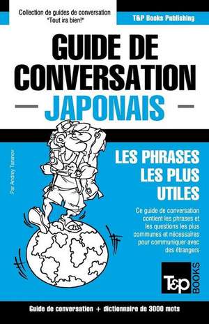 Guide de Conversation Francais-Japonais Et Vocabulaire Thematique de 3000 Mots de Andrey Taranov