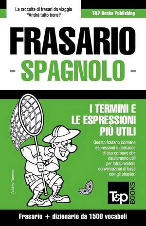 Frasario Italiano-Spagnolo E Dizionario Ridotto Da 1500 Vocaboli de Andrey Taranov