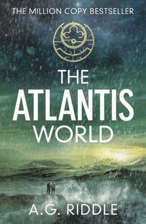 The Atlantis World de A. G. Riddle