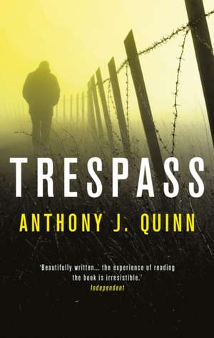 Quinn, A: Trespass de Anthony J. Quinn