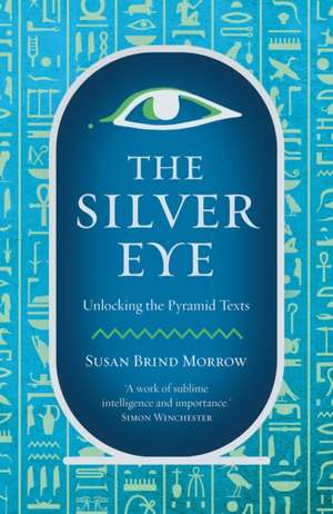 The Silver Eye de Susan Brind Morrow