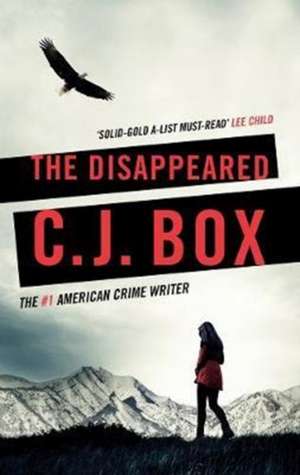 The Disappeared de C. J. Box