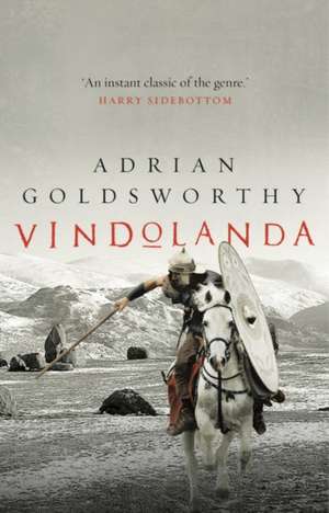 Vindolanda de Adrian Goldsworthy