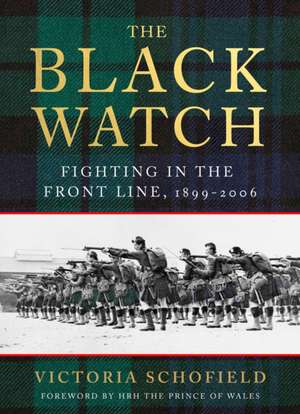 The Black Watch de Victoria Schofield