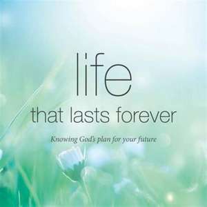 Life That Lasts Forever de Tim Thornborough