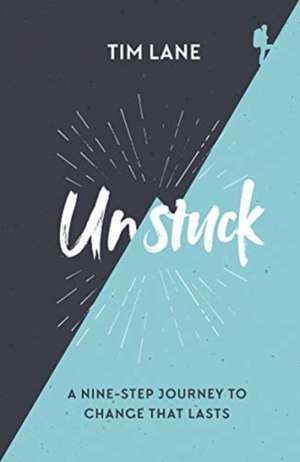 Unstuck de Timothy Lane