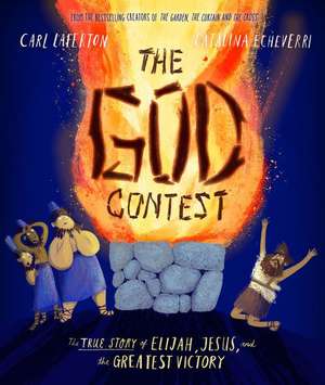 The God Contest Storybook de Carl Laferton