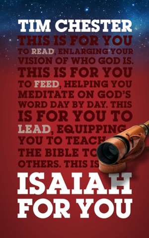Isaiah for You de Tim Chester