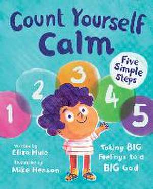 Count Yourself Calm de Eliza Huie