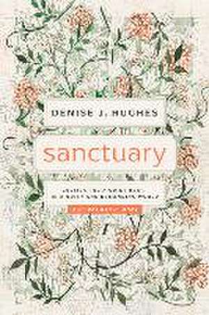 Sanctuary de Denise J Hughes