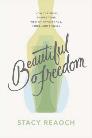 Beautiful Freedom de Stacy Reaoch